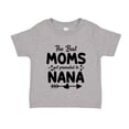 thumbnail image 1 of The Best Moms Get Promoted To Nana Toddler T-Shirt 2T Athletic Heather, 1 of 3