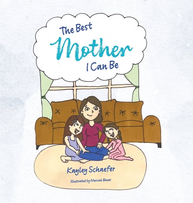 The Best Mother I Can Be, (Hardcover)