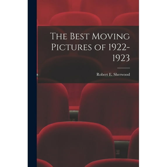 The Best Moving Pictures of 1922-1923 (Paperback)