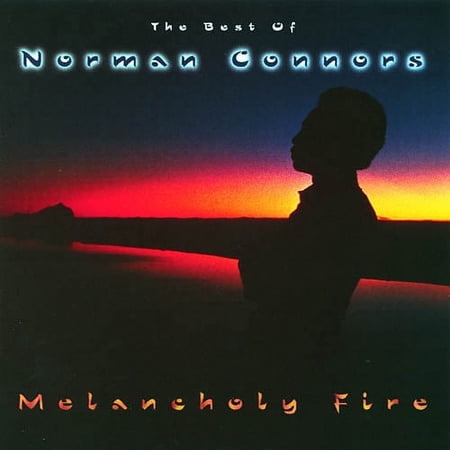 The Best Of Norman Connors: Melancholy Fire (CD)
