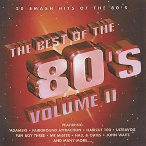 The Best Of The 80's Volume II: 20 SMASH HITS OF THE 80'S (CD) Album