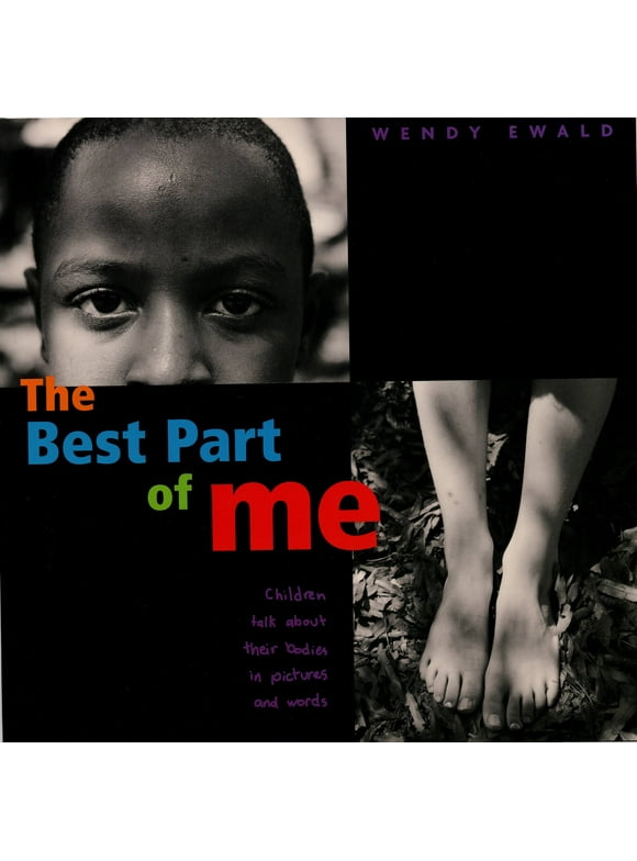 The Best Part of Me : Children Talk About Their Bodies in Pictures and Words (Hardcover)