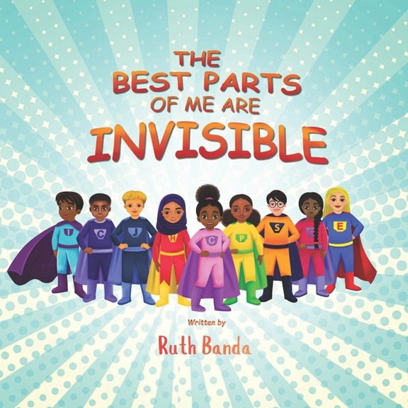 The Best Parts of Me Are Invisible The Best Parts Of Me Are Invisible, (Paperback)