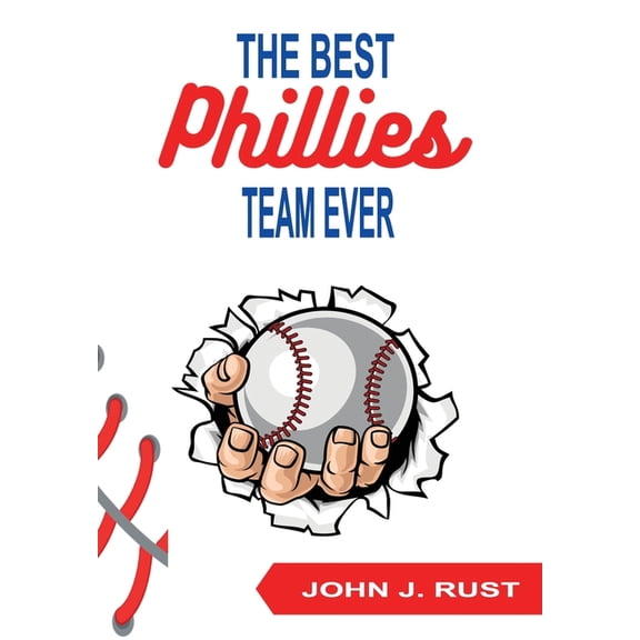 The Best Phillies Team Ever, (Paperback)