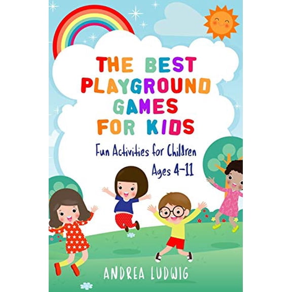 Pre-Owned The Best Playground Games for Kids: Fun Activities for Children Ages 4-11 Paperback