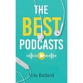 thumbnail image 1 of Pre-Owned The Best Podcasts: The Secret Formula For Enjoying Podcasts (Secret Formula Series) Paperback, 1 of 1