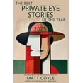 thumbnail image 1 of The Best Private Eye Stories of the Year The Best Private Eye Stories of the Year 2025, Book 1, (Paperback), 1 of 1