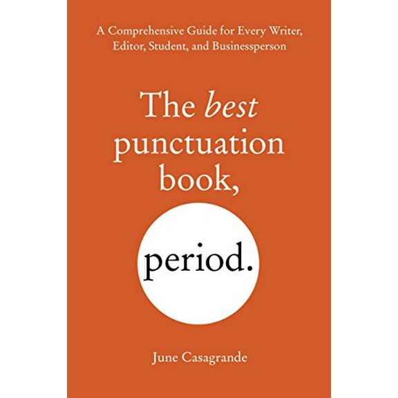Pre-Owned The Best Punctuation Book, Period: A Comprehensive Guide for Every Writer, Editor, Student, and Businessperson, (Paperback)