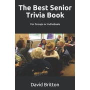 The Best Senior Trivia Book, Paperback