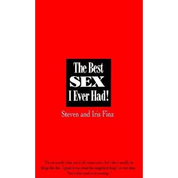 Pre-Owned The Best Sex I Ever Had!: Real People Recall Their Most Erotic Experiences (Unknown) 0312950837 9780312950835