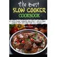 thumbnail image 1 of The Best Slow Cooker Cookbook: 50 Easy Slow Cooker Recipes - Delicious Crock Pot Recipes for All Family Paperback 1543265332 9781543265330 Mira Glenn, 1 of 6