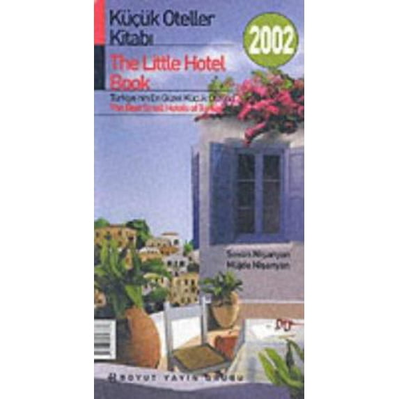 Pre-Owned The Best Small Hotels of Turkey - 2000 (Paperback) 9755213767 9789755213767