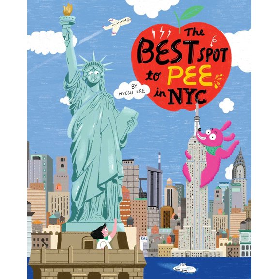 The Best Spot To... The Best Spot to Pee in NYC, (Hardcover)
