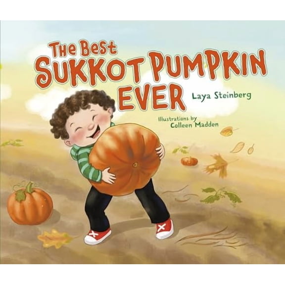 The Best Sukkot Pumpkin Ever the Best Sukkot Pumpkin Ever (Paperback)