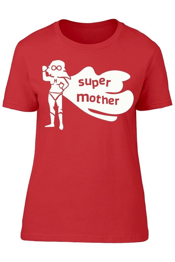 The Best Super Mom T-Shirt Women -Image by Shutterstock, Female x-Large