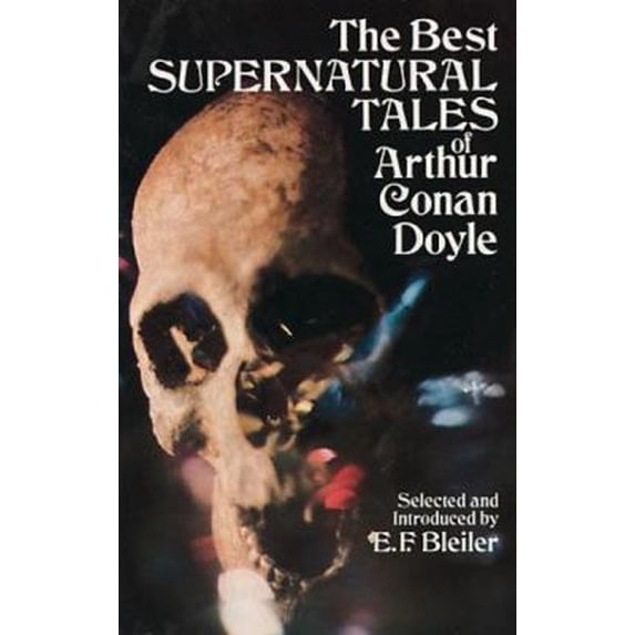 Pre-Owned The Best Supernatural Tales of Arthur Conan Doyle (Paperback) 0486237257 9780486237251