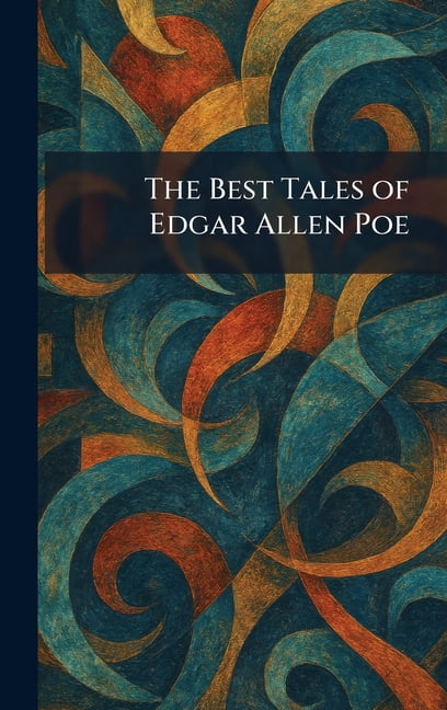 The Best Tales of Edgar Allen Poe, (Hardcover)