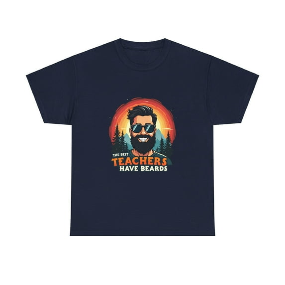 The Best Teachers have Beards Cotton Tee