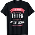 thumbnail image 1 of The Best Teller In The World T-Shirt, 1 of 4