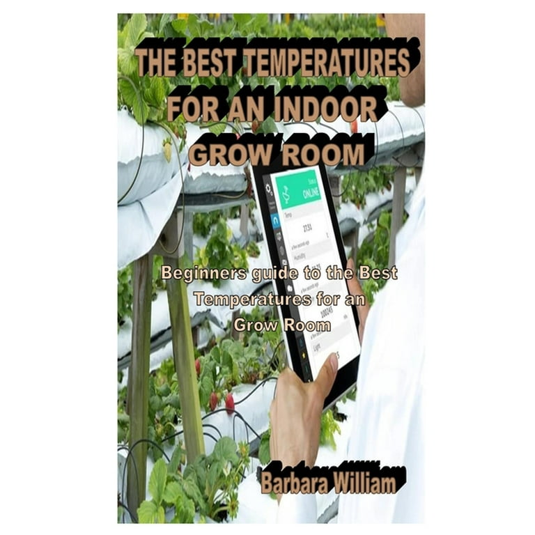 Grow Room Temperatures - The Full Guide