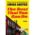 thumbnail image 1 of The Best That You Can Do: Stories, (Paperback), 1 of 1