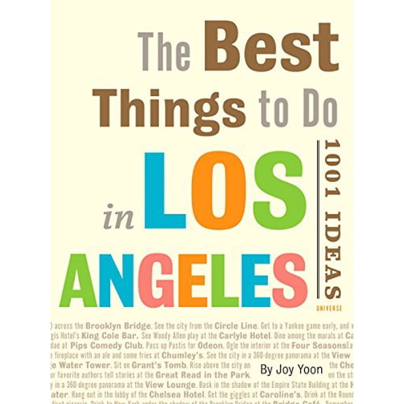Pre-Owned The Best Things to Do in Los Angeles: 1001 Ideas (Paperback) 0789322579 9780789322579