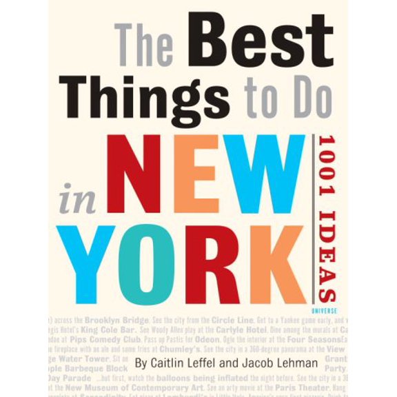 Pre-Owned The Best Things to Do in New York City: 1001 Ideas (Paperback) 0789313987 9780789313980