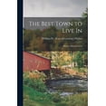 thumbnail image 1 of The Best Town to Live In, (Paperback), 1 of 1