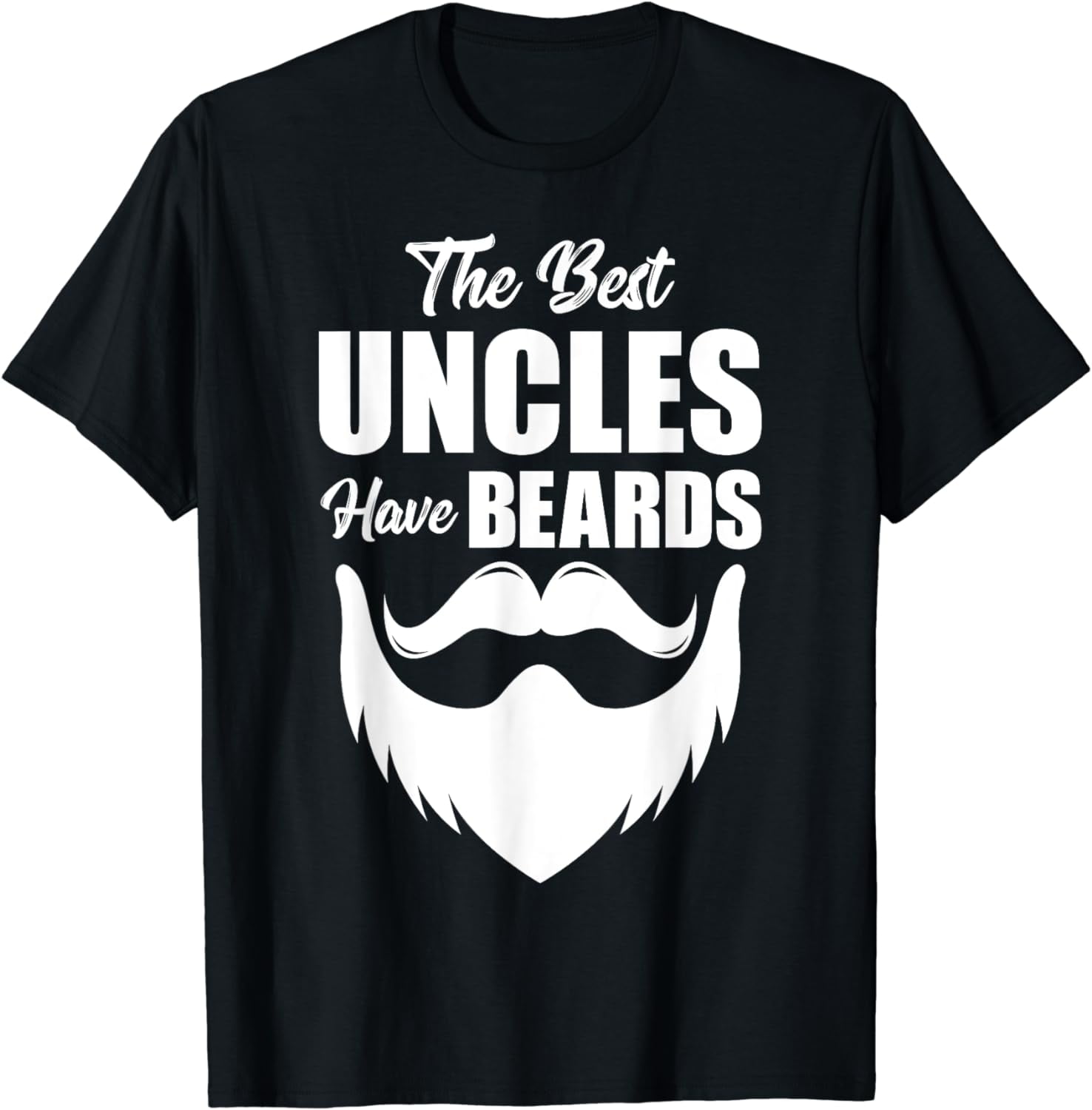 The Best Uncles Have Beards Shirt Funny Uncle Beard Gift Men The Best Uncles Have Beards Shirt Funny Uncle Beard Gift Men