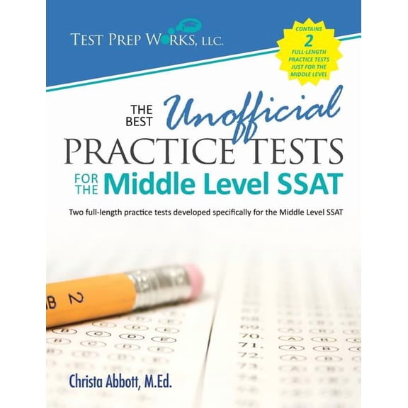 The Best Unofficial Practice Tests for the Middle Level SSAT, (Paperback)