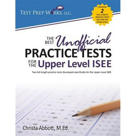 The Best Unofficial Practice Tests for the Upper Level ISEE
