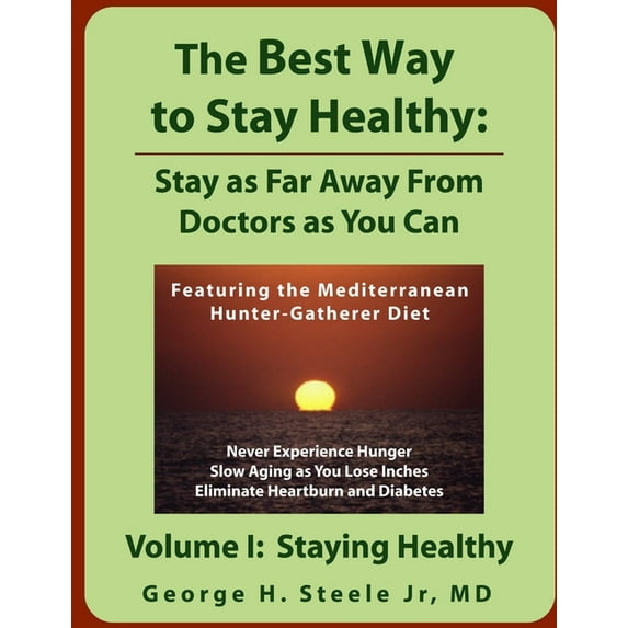 The Best Way to Stay Healthy (Paperback)