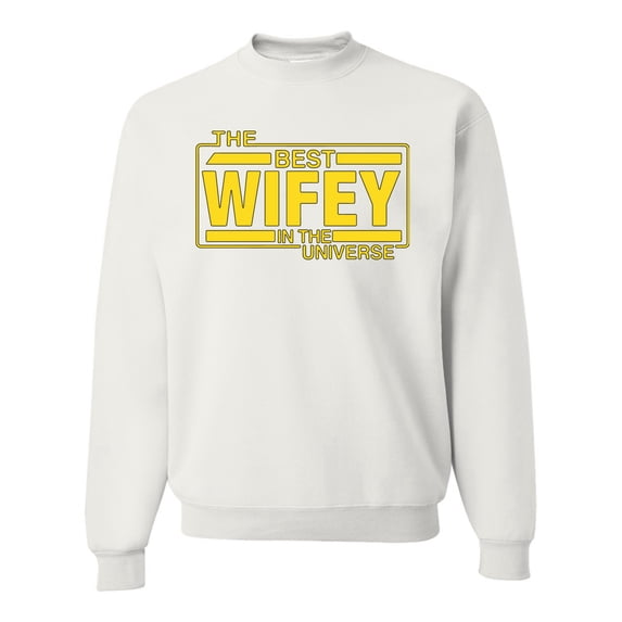 The Best Wifey in the Universe | Mens and Womens Mother's Day Crewneck Graphic Sweatshirt, White, 3XL