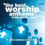 The Best Worship Anthems In The World... Ever! 3CD