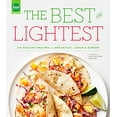 thumbnail image 1 of Pre-Owned The Best and Lightest: 150 Healthy Recipes for Breakfast, Lunch and Dinner: A Cookbook (Paperback) by Editors of Food Network Magazine, 1 of 1