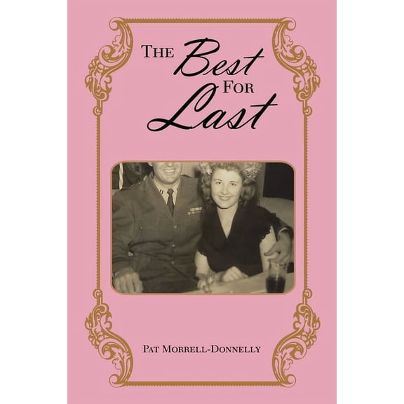 The Best for Last, (Paperback)