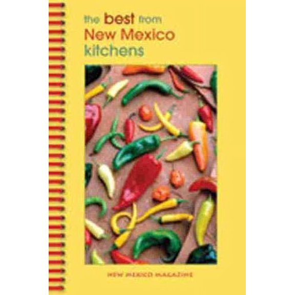 Pre-Owned The Best from New Mexico Kitchens (Paperback) 1934480010 9781934480014