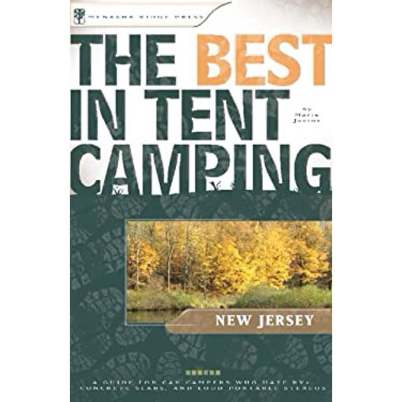 Pre-Owned The Best in Tent Camping: New Jersey: A Guide for Car Campers Who Hate RVs, Concrete Slabs, and Loud Portable Stereos (Best Tent Camping) (Paperback) 0897325966 9780897325967