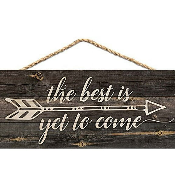 p. graham dunn the best is yet to be arrow rustic 5 x 10 wood plank design hanging sign