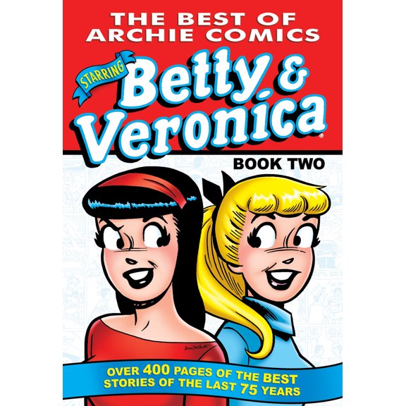 Best of Betty & Veronica: The Best of Betty & Veronica Comics 2 (Series #2) (Paperback)