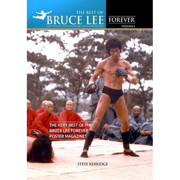 The Best of Bruce Lee Forever: Volume one: The Very Best of the Bruce Lee Forever Poster Magazines, (Paperback)