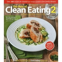 Pre-Owned The Best of Clean Eating 2: Improving Your Life One Meal at aTime (Paperback) 1552100979 9781552100974