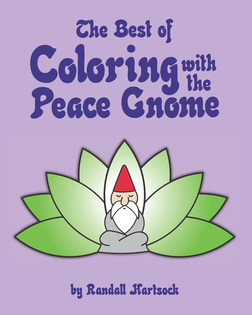 The Best of Coloring with the Peace Gnome (Paperback)
