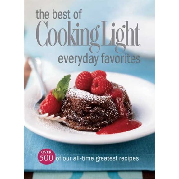 Pre-Owned The Best of Cooking Light Everyday Favorites (Paperback) 0848732618 9780848732615
