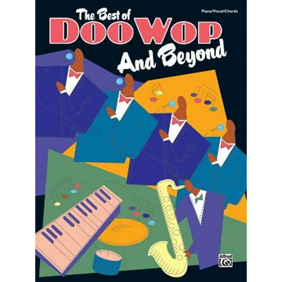 The Best of Doo Wop and Beyond: Piano/Vocal/Chords (Paperback) by Alfred Music