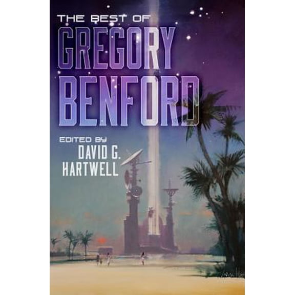 Pre-Owned The Best of Gregory Benford (Hardcover) 9781596066861