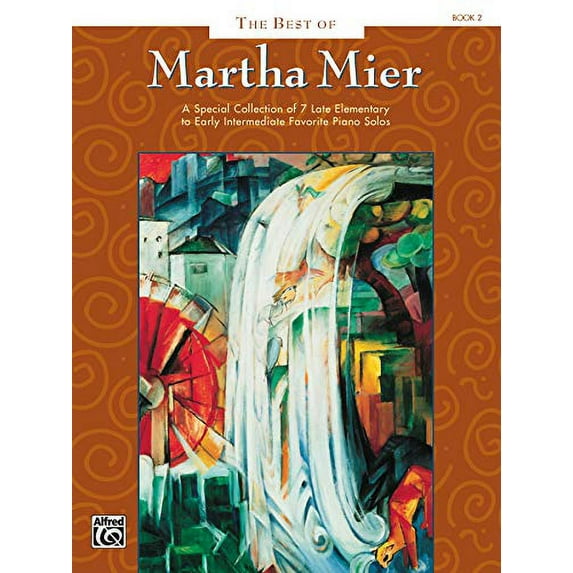 Pre-Owned The Best of Martha Mier, Bk 2: A Special Collection of 7 Late Elementary to Early Intermediate Favorite Piano Solos, 9780739016404, 0739016407, Paperback,