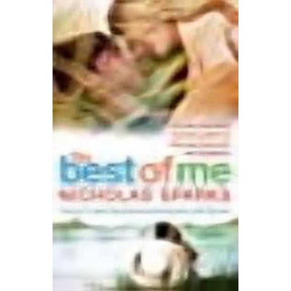 The Best of Me. by Nicholas Sparks