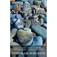 thumbnail image 1 of The Best of No Small Thing - Mindful Meditations, (Paperback), 1 of 1