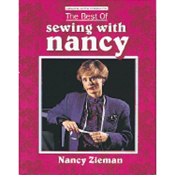 Pre-Owned The Best of Sewing with Nancy (Paperback) by Nancy Zieman